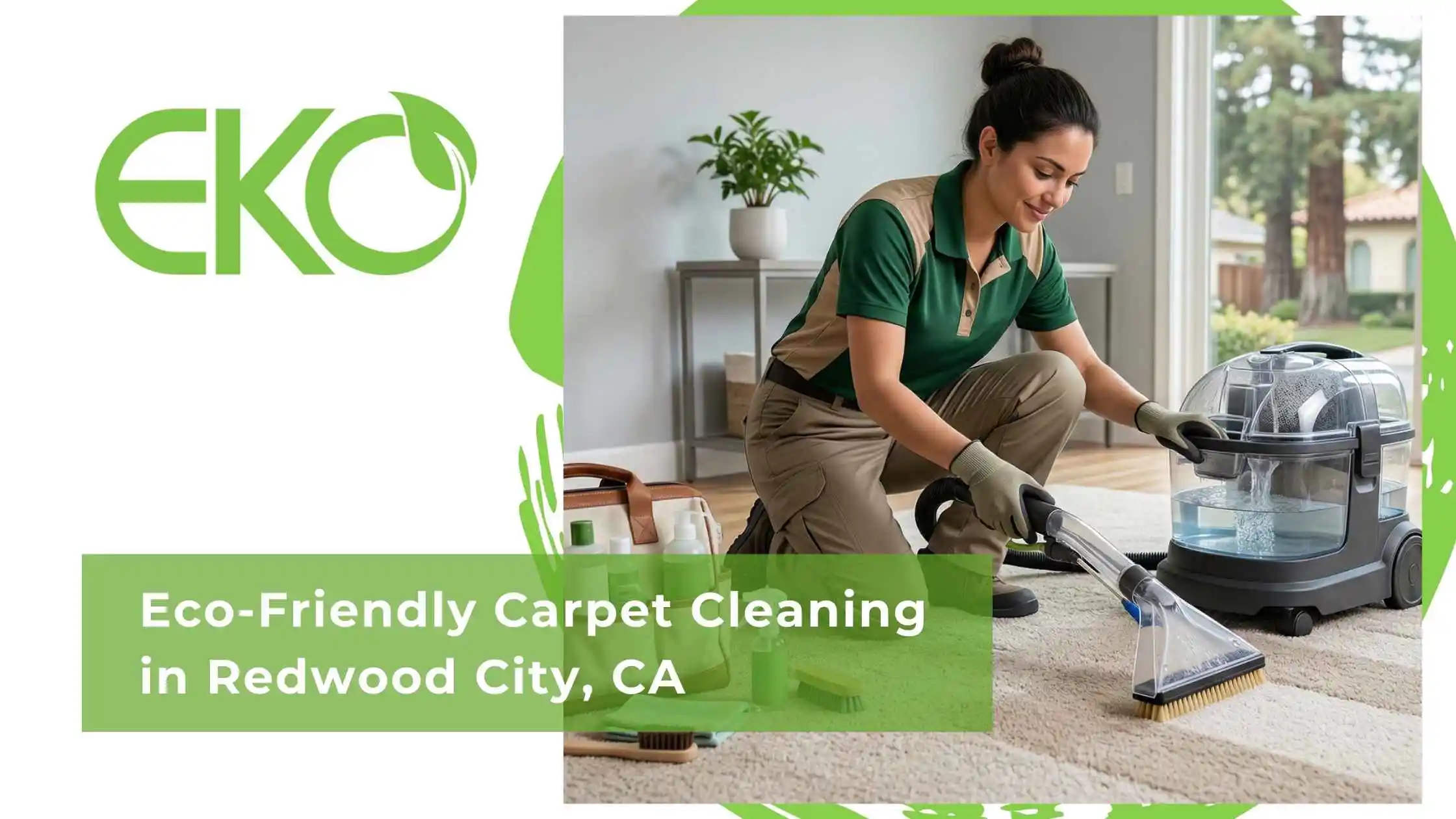 Eco-Friendly Carpet Cleaning in Redwood City, CA