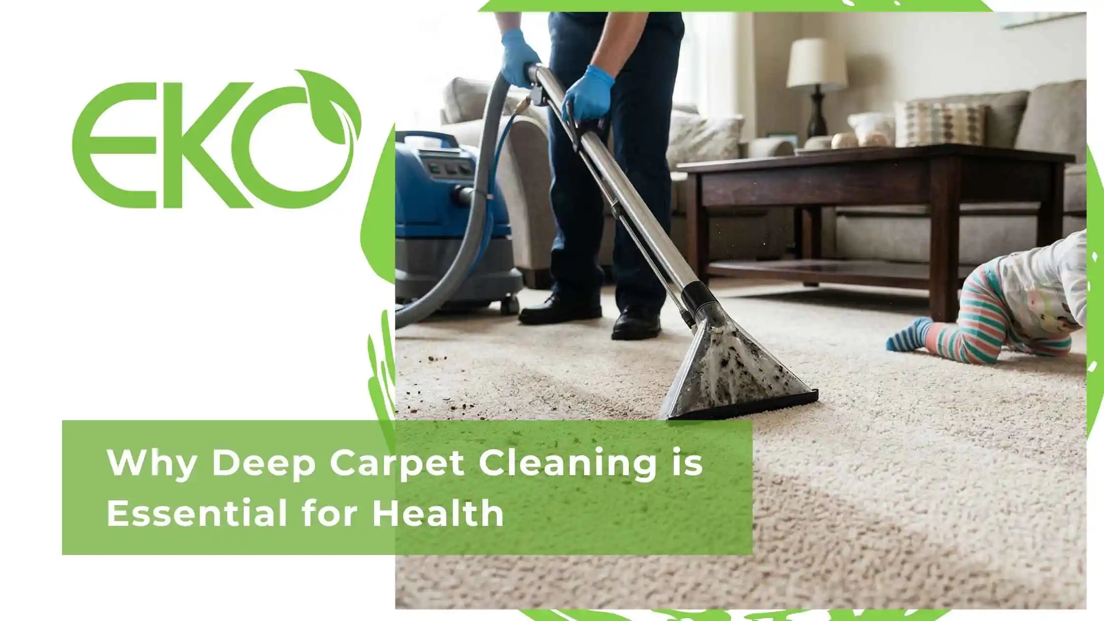 Why Deep Carpet Cleaning is Essential for Health