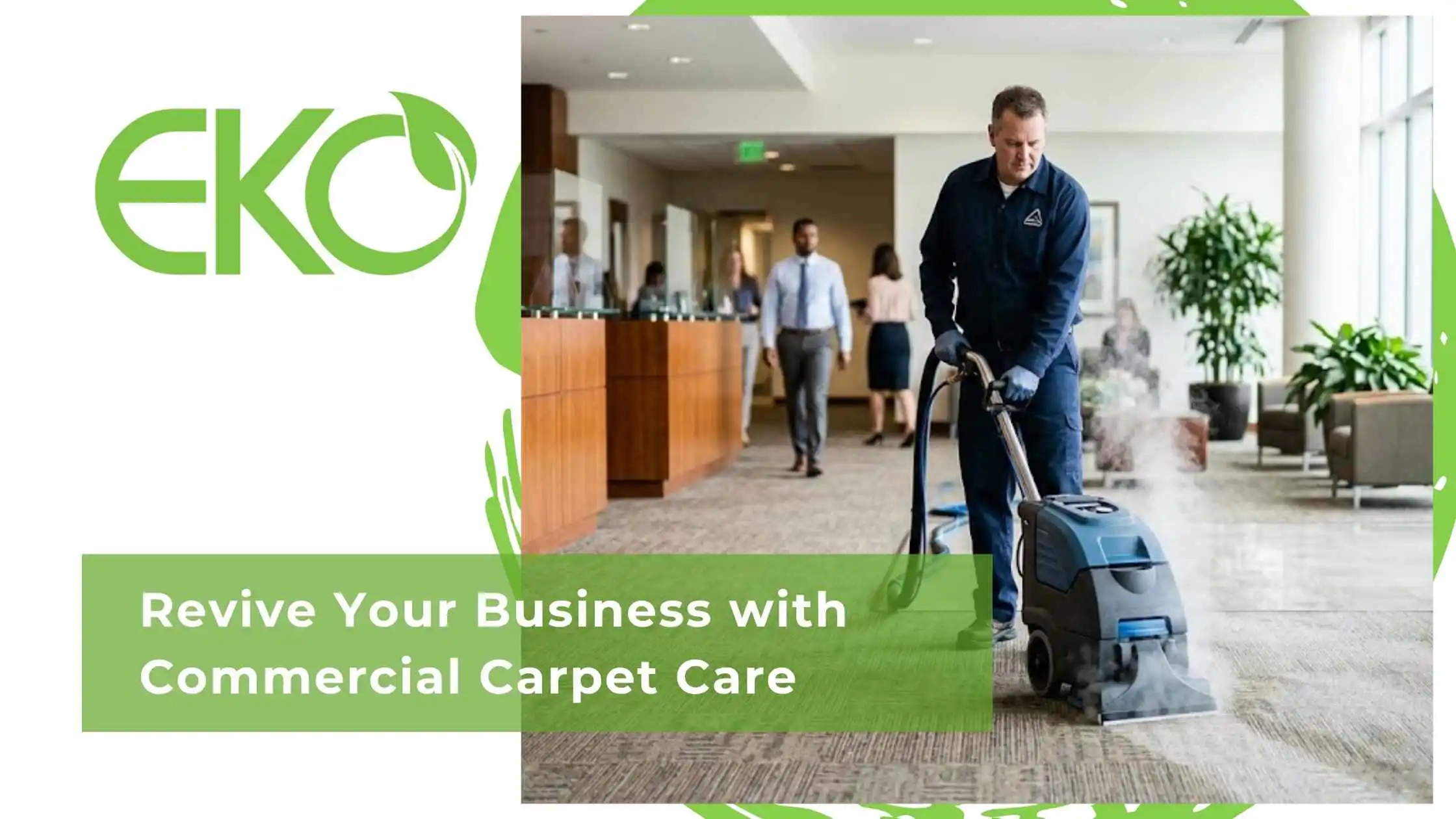 Revive Your Business with Commercial Carpet Care