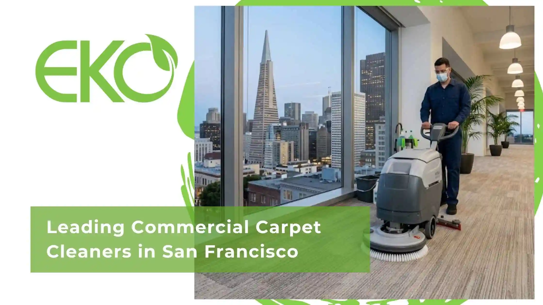 Leading Commercial Carpet Cleaners in San Francisco